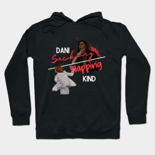 DSK - Dani Sucking/Slapping Kind Hoodie